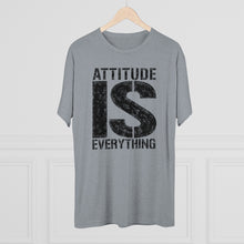 Load image into Gallery viewer, Attitude is Everything Men's Tri-Blend Crew Tee