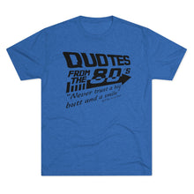 Load image into Gallery viewer, Quotes from the 80's "Never trust a big butt and a smile" Men's Tri-Blend Crew Tee