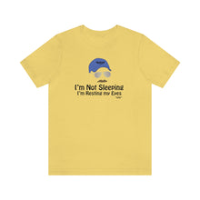Load image into Gallery viewer, I’m Not Sleeping I’m Just Resting My Eyes Dad Quote Fathers Day Unisex Jersey Short Sleeve T-shirt