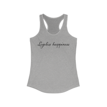 Load image into Gallery viewer, Legalize Happiness Motivational Women's Ideal Racerback Tank