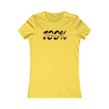 Load image into Gallery viewer, 100% Woman Favorite Tee Motivational Female Power Affirmation