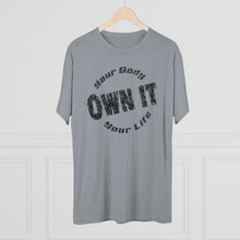Load image into Gallery viewer, Own It Men's Tri-Blend Crew Tee