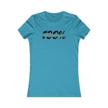 Load image into Gallery viewer, 100% Woman Favorite Tee Motivational Female Power Affirmation