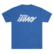 Load image into Gallery viewer, Building Legacy Motivational Unisex Tri-Blend Crew Tee