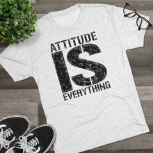 Load image into Gallery viewer, Attitude is Everything Men's Tri-Blend Crew Tee