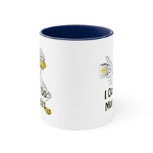 Load image into Gallery viewer, I Don’t Do Mornings Accent Coffee Mug, 11oz