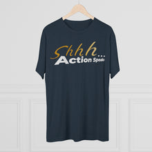 Load image into Gallery viewer, Shhh Action Speaks Unisex Tri-Blend Crew Tee