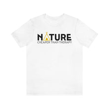 Load image into Gallery viewer, Nature Cheaper Than Therapy Motivational Soft Unisex Jersey Short Sleeve Tee