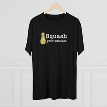 Load image into Gallery viewer, Squash your Excuses Men's Tri-Blend Crew Tee