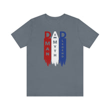 Load image into Gallery viewer, Dad The Myth The Man The Legend Fathers Day Unisex Jersey Short Sleeve Tee