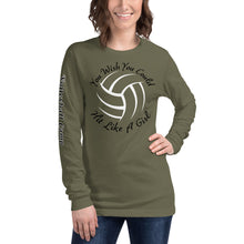 Load image into Gallery viewer, You Wish You Could Hit Like A Girl Soft Unisex Long Sleeve Tee