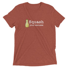 Load image into Gallery viewer, Squash your Excuses Tri-Blend Unisex Short sleeve Crew Neck t-shirt