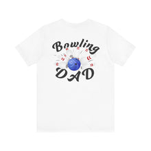 Load image into Gallery viewer, Bowling Dad Fathers Day Unisex Jersey Short Sleeve Tee
