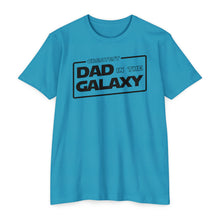 Load image into Gallery viewer, Greatest Dad in the Galaxy Unisex CVC Jersey T-shirt
