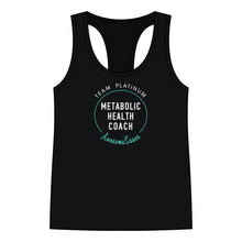 Load image into Gallery viewer, Metabolic Health Coach Racerback Tank — Team Platinum Fitness Top
