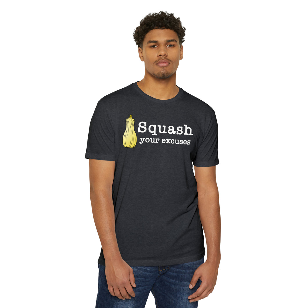 Squash Your Excuses Motivational CVC Jersey T-shirt