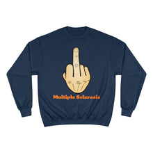 Load image into Gallery viewer, Middle Finger Multiple Sclerosis Champion Sweatshirt
