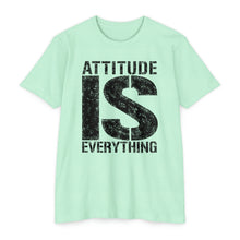 Load image into Gallery viewer, Attitude Is Everything Motivational Unisex CVC Jersey T-shirt
