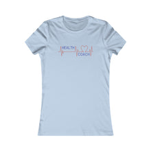 Load image into Gallery viewer, Health Coach heartbeat discipline equals freedom Women&#39;s Favorite Tee
