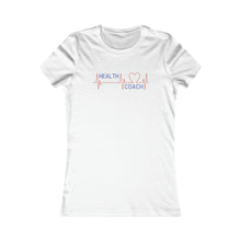 Load image into Gallery viewer, Health Coach heartbeat discipline equals freedom Women&#39;s Favorite Tee
