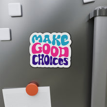 Load image into Gallery viewer, Make Good Choices Die-Cut Magnets
