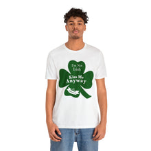 Load image into Gallery viewer, St. Patricks Day 2024 I am Not Irish Kiss Me Anyway Unisex Softstyle T-Shirt
