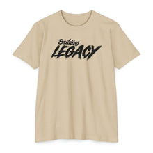 Load image into Gallery viewer, Building Legacy Motivational Unisex CVC Jersey T-shirt
