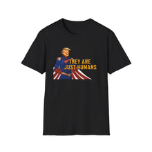 Load image into Gallery viewer, Trump They Are Just Humans Unisex Softstyle T-Shirt
