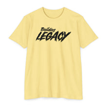 Load image into Gallery viewer, Building Legacy Motivational Unisex CVC Jersey T-shirt
