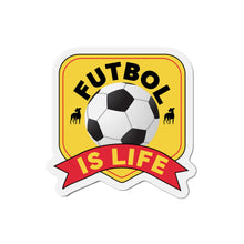 Load image into Gallery viewer, Futbol Is Life Die-Cut Magnets
