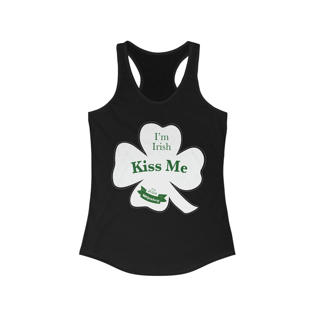 Kiss Me Im Irish Women's Ideal Racerback Tank