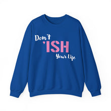 Load image into Gallery viewer, Don’t I’sh Your Life Unisex Heavy Blend™ Crewneck Sweatshirt
