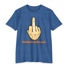 Load image into Gallery viewer, Middle Finger Multiple Sclerosis Unisex CVC Jersey T-shirt
