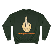 Load image into Gallery viewer, Middle Finger Multiple Sclerosis Champion Sweatshirt
