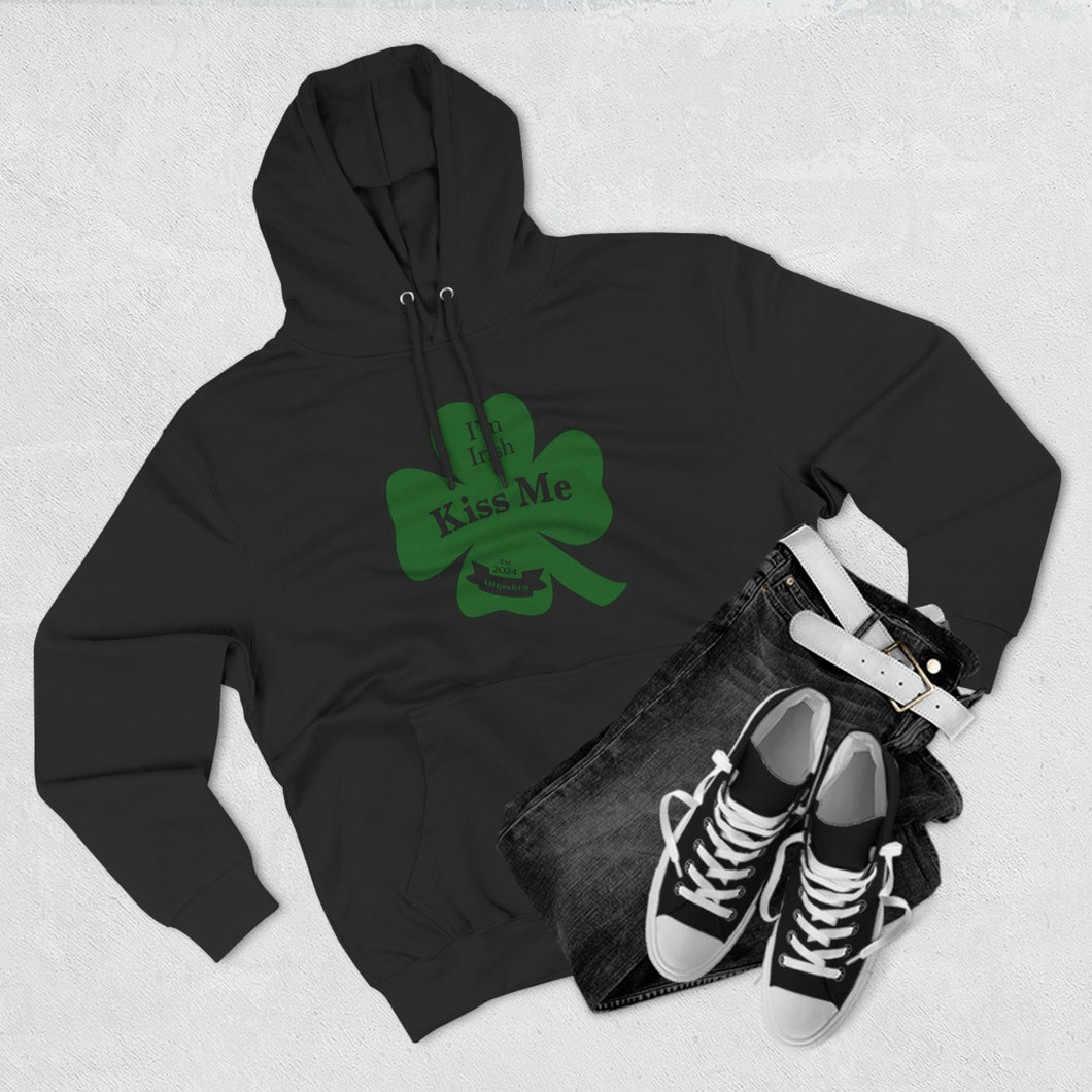 I’m Irish Kiss Me St Patricks Day Three-Panel Fleece Hoodie