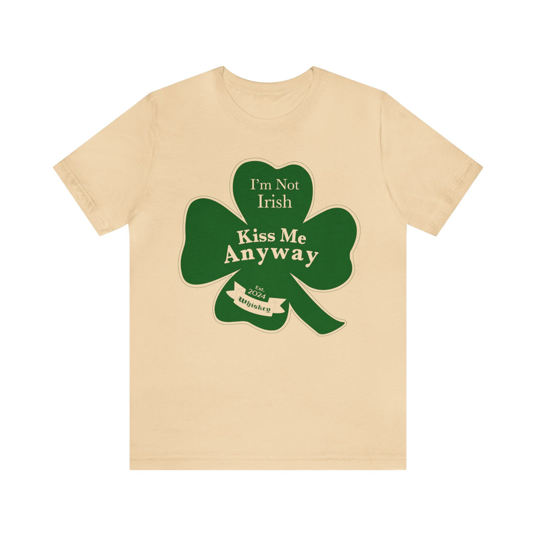 St. Patricks Day 2024 I am Not Irish Kiss Me Anyway Unisex Softstyle T-Shirt