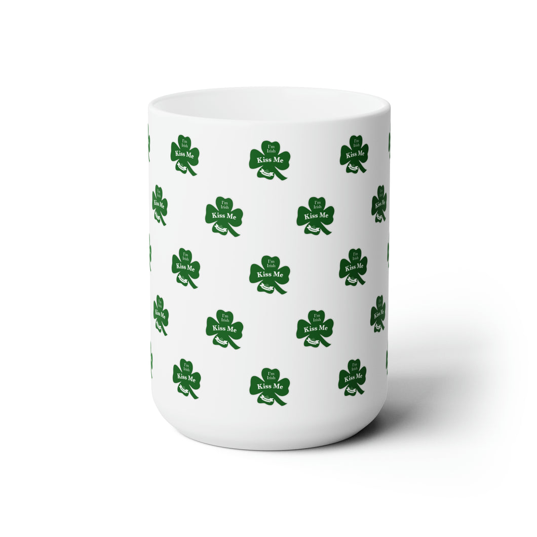 Kiss Me I’m Irish St Patrick’s Day Ceramic Mug 15oz