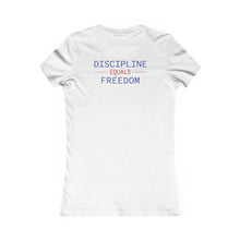 Load image into Gallery viewer, Health Coach heartbeat discipline equals freedom Women&#39;s Favorite Tee
