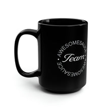 Load image into Gallery viewer, Team Awesomesauce Black Mug, 15oz
