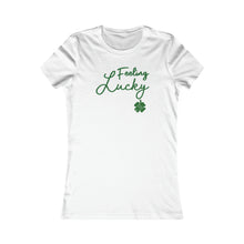 Load image into Gallery viewer, St Patricks Day 2024 Feeling Lucky Four Leaf Clover Women&#39;s Favorite Tee
