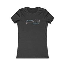 Load image into Gallery viewer, Health Coach heartbeat discipline equals freedom Women&#39;s Favorite Tee
