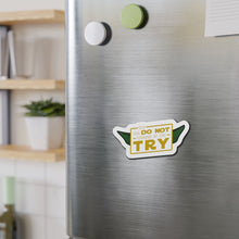 Load image into Gallery viewer, Do Or Do Not There Is No Try Die-Cut Magnets
