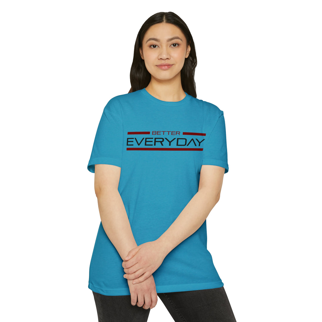 Better Everyday Motivational Unisex CVC Jersey T-shirt