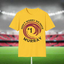 Load image into Gallery viewer, Don’t Worry We Have Murray Cardinals Fan Unisex Softstyle T-Shirt
