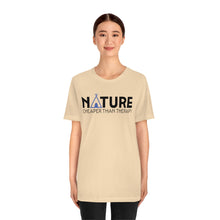 Load image into Gallery viewer, Nature Cheaper Than Therapy Motivational Soft Unisex Jersey Short Sleeve Tee
