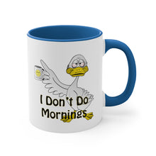 Load image into Gallery viewer, I Don’t Do Mornings Accent Coffee Mug, 11oz
