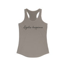 Load image into Gallery viewer, Legalize Happiness Motivational Women&#39;s Ideal Racerback Tank
