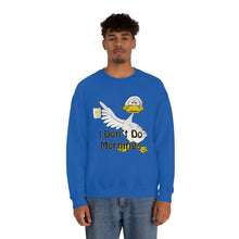 Load image into Gallery viewer, I Don’t Do Mornings Unisex Heavy Blend™ Crewneck Sweatshirt
