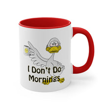 Load image into Gallery viewer, I Don’t Do Mornings Accent Coffee Mug, 11oz
