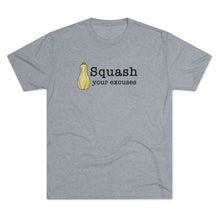 Load image into Gallery viewer, Squash your Excuses Men&#39;s Tri-Blend Crew Tee
